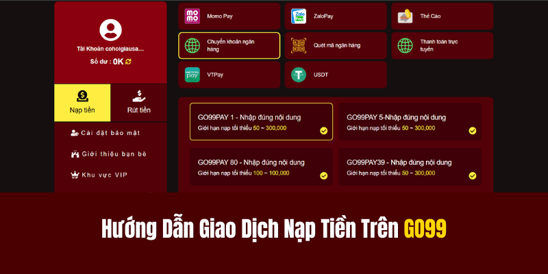 Hướng Dẫn Giao Dịch Nạp Tiền Trên GO99